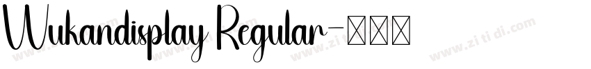 Wukandisplay Regular字体转换